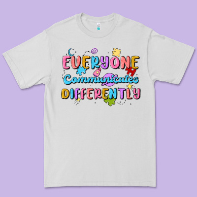 Everyone Communicates Differently Premium Tee Designed By Maliassmallbusiness