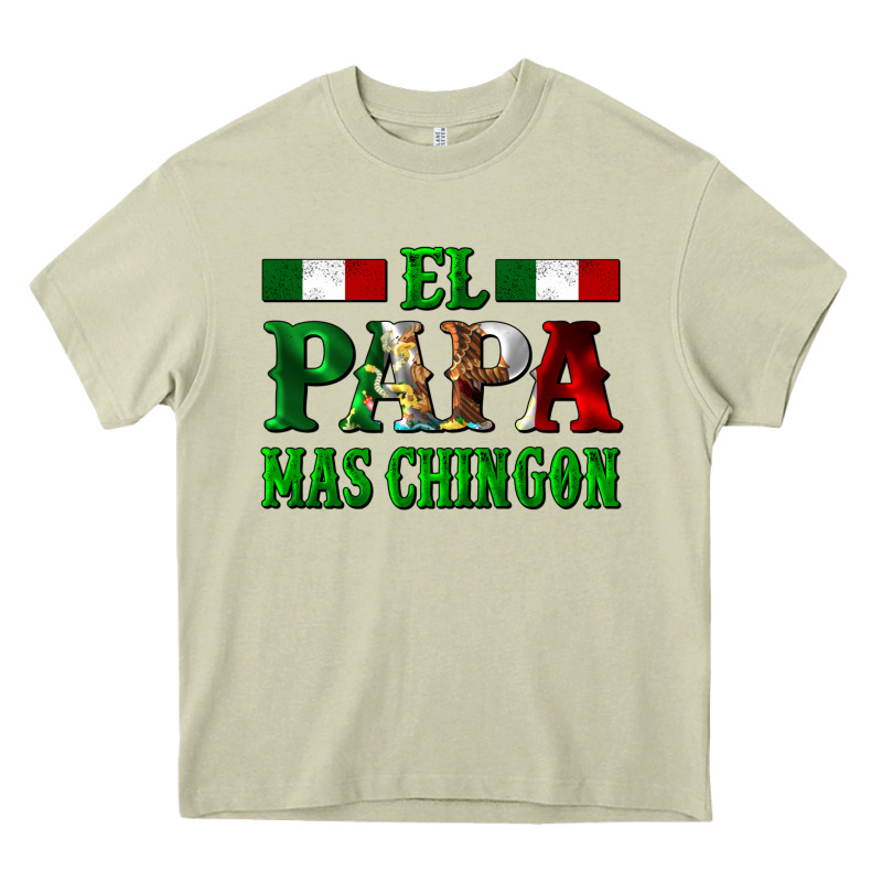 El Papa Mas Chingon Mexican Heavy Core Tee by LillyAllenDesigns | Teevron