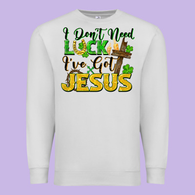 I Don't Need Luck I've Got Jesus St. Patricks Day Premium Sweatshirt Designed By Fadigitalartstudio