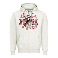 Oatmeal Heather Best mom ever Mother's Day Zipper Hoodie - CowGirlArtShop
