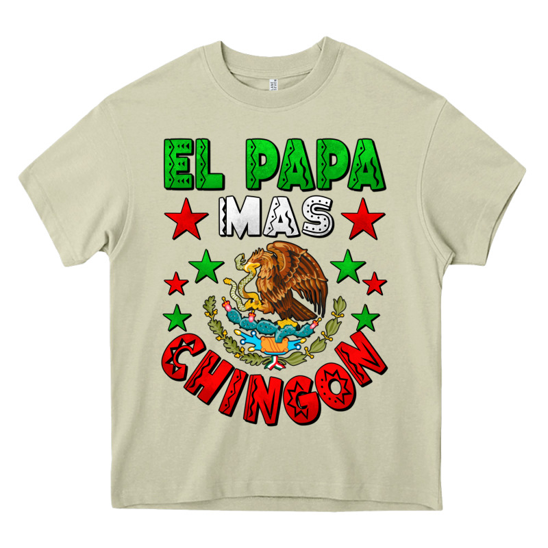 El Papa Mas Chingon Mexican Heavy Core Tee by LillyAllenDesigns | Teevron