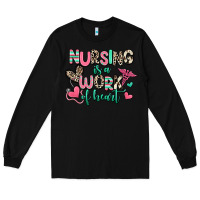 Black nursing is a work of heart Long Sleeve Tee - RanaPortraitStore