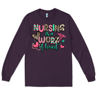 Plum nursing is a work of heart Long Sleeve Tee - RanaPortraitStore