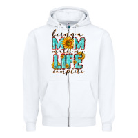White Being a Mom makes my life complete Mother's Day Zipper Hoodie - CowGirlArtShop
