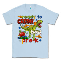 Dusty Blue ready to crush pre k Classic Tee - BundleAndBundleShop