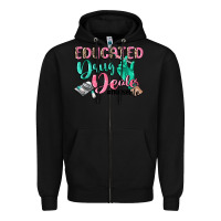 Black Educated drug dealer Nurse life Zipper Hoodie - CowGirlArtShop