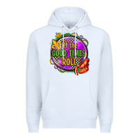 White let the good times roll olivia Premium Hoodie - OliviaCreatesArt
