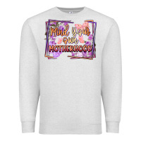 Oatmeal Heather mind your motherhood Premium Sweatshirt - FaDigitalArtStudio