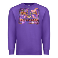 Purple mind your motherhood Premium Sweatshirt - FaDigitalArtStudio