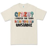 Bone crazy i prefer the term hilariously unstable Premium Tee - MaliasSmallBusiness