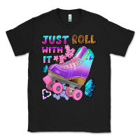 Black just roll with it Classic Tee - BundleAndBundleShop