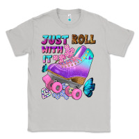 Moon Dust just roll with it Classic Tee - BundleAndBundleShop