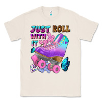 Natural just roll with it Classic Tee - BundleAndBundleShop