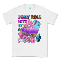 White just roll with it Classic Tee - BundleAndBundleShop