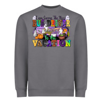Storm I Am Sorry The Nice Bus Driver Is on Vacation Heavyweight Sweatshirt - texasbilliewilder
