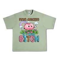 Oil Green your anxiety is a lying bitch Urban Heavy Tee - LillyAllenDesigns