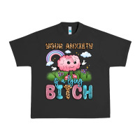 Pigment Black your anxiety is a lying bitch Urban Heavy Tee - LillyAllenDesigns
