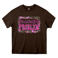 Chocolate Brown Western Somebody's Problem Heavy Core Tee - LillyAllenDesigns