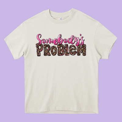 Western Somebody's Problem Heavy Core Tee Designed By Lillyallendesigns