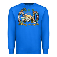 True Royal with god all things are possible with baby jesus bbs Premium Sweatshirt - BundleAndBundleShop