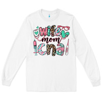 White wife mom cna certified nursing assistant Long Sleeve Tee - RanaPortraitStore