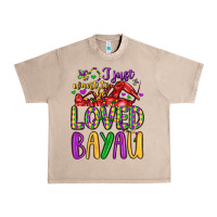 French Oak i just want to be loved bayau Urban Heavy Tee - LillyAllenDesigns