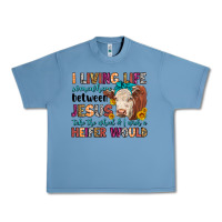 Pebble Blue i living life somewhere between jesus take the whe Urban Heavy Tee - LillyAllenDesigns