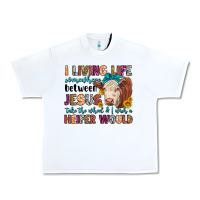 White i living life somewhere between jesus take the whe Urban Heavy Tee - LillyAllenDesigns