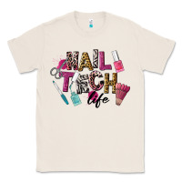 Natural Nail Tech Life Classic Tee - LillyAllenDesigns