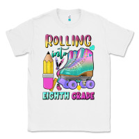 White rolling into eighth grade Classic Tee - BundleAndBundleShop