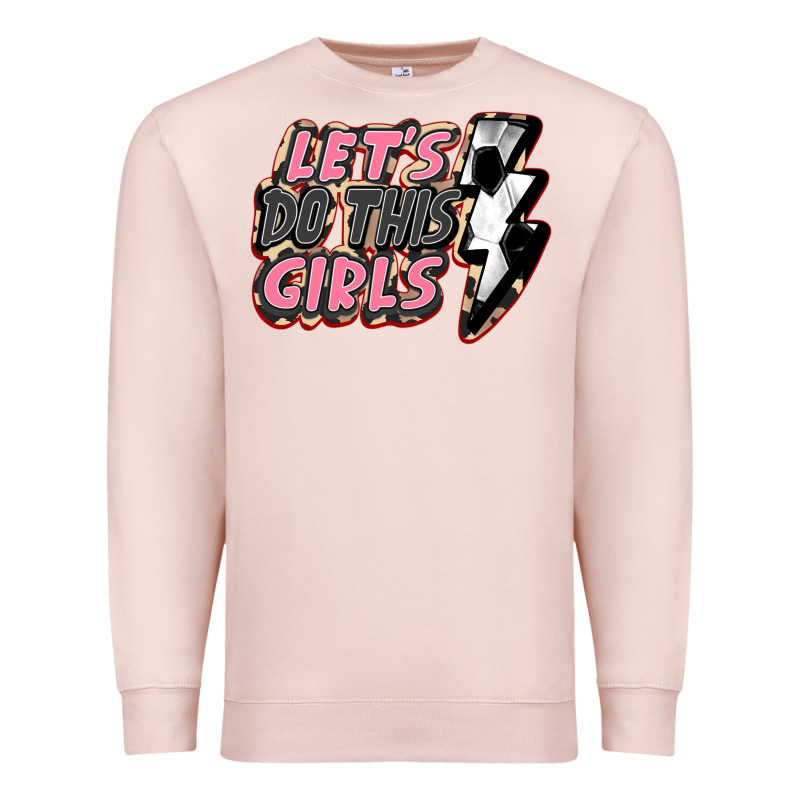 Let's Do This Girls Soccer Premium Sweatshirt by FaDigitalArtStudio | Teevron
