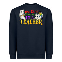 Navy You Can't Scare Me I'm a Teacher Heavyweight Sweatshirt - texasbilliewilder