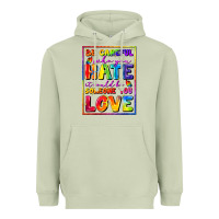 Matcha Be careful who you hate it could be someone you Heavyweight Hoodie - FaDigitalArtStudio