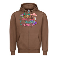 Chestnut i'm a nurse what's your superpower Zipper Hoodie - CowGirlArtShop