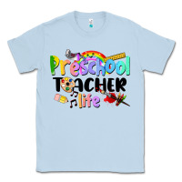 Dusty Blue Preschool Teacher Life Classic Tee - LillyAllenDesigns