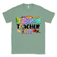 Sage Preschool Teacher Life Classic Tee - LillyAllenDesigns