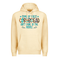 Pina Colada Some Of Y'alls Cornbread Ain't Done In The Middle Premium Hoodie - CowCowDesign