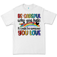 White be careful who you hate Premium Tee - MaliasSmallBusiness