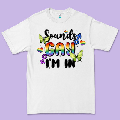 Sounds Gay I'm In Premium Tee Designed By Maliassmallbusiness