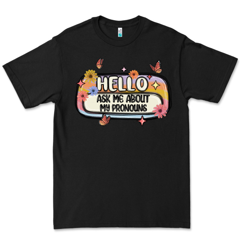 Ask Me About My Pronouns Premium Tee by MaliasSmallBusiness | Teevron