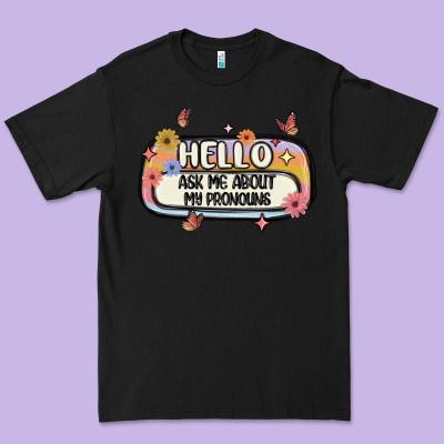 Ask Me About My Pronouns Premium Tee Designed By Maliassmallbusiness