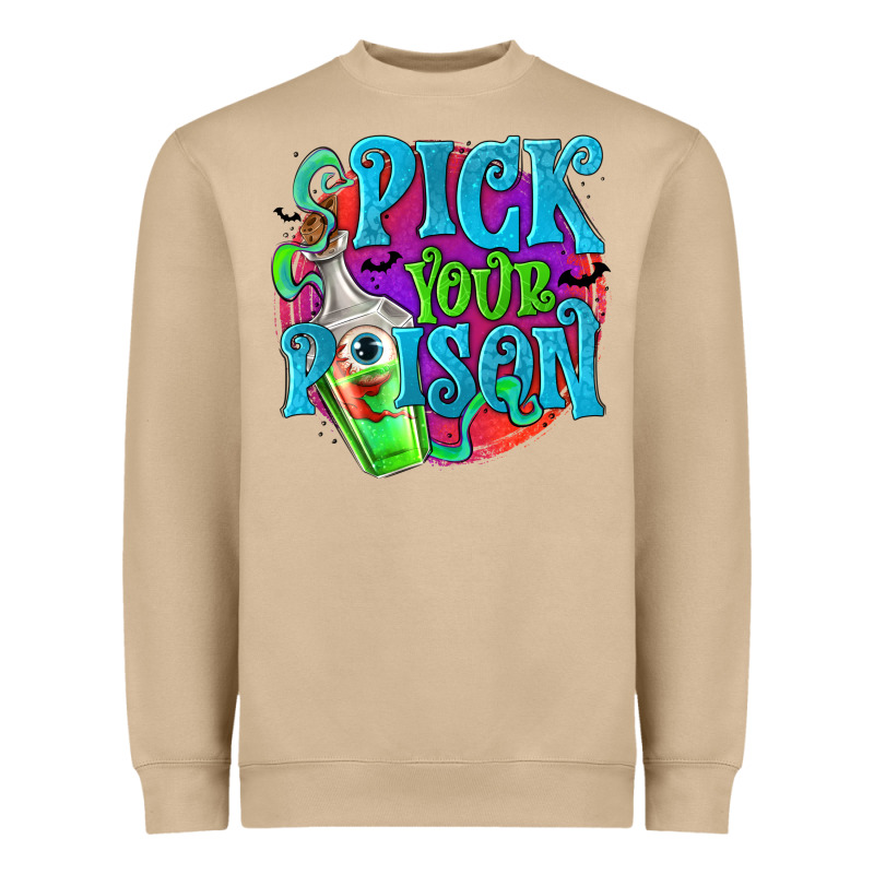 Pick Your Poison Heavyweight Sweatshirt by texasbilliewilder | Teevron