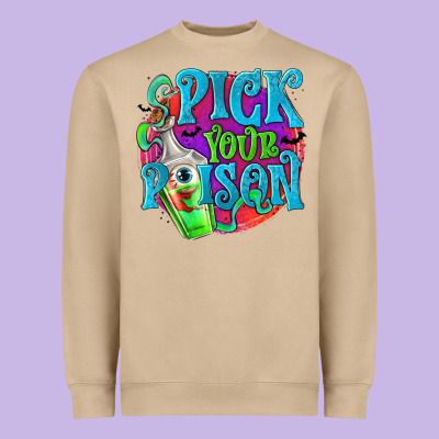 Pick Your Poison Heavyweight Sweatshirt Designed By Texasbilliewilder