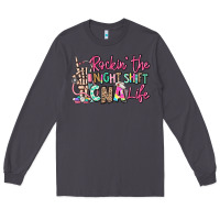 Smoke rockin the night shift cna life Long Sleeve Tee - RanaPortraitStore