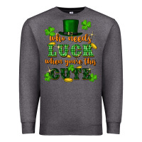 Charcoal Heather who needs luck when youre this cute st patricks Premium Sweatshirt - FaDigitalArtStudio