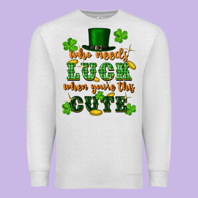 Who Needs Luck When Youre This Cute St Patricks Premium Sweatshirt Designed By Fadigitalartstudio