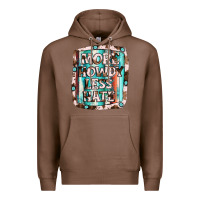 Chestnut more howdy less hate Premium Hoodie - JahusDesignShop