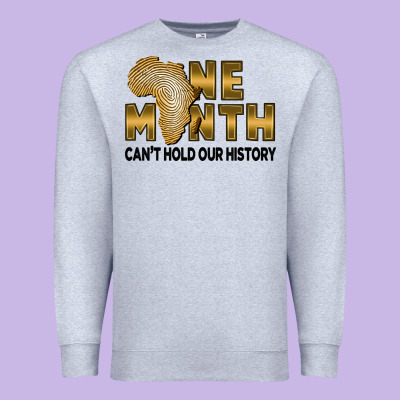 One Month Can't Hold Our History Premium Sweatshirt Designed By Fadigitalartstudio