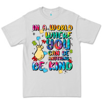 Dove Grey in a world where you can be anything Premium Tee - MaliasSmallBusiness