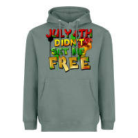Sage July 4th didn't set me free Heavyweight Hoodie - FaDigitalArtStudio